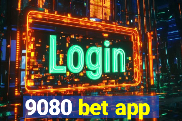 9080 bet app